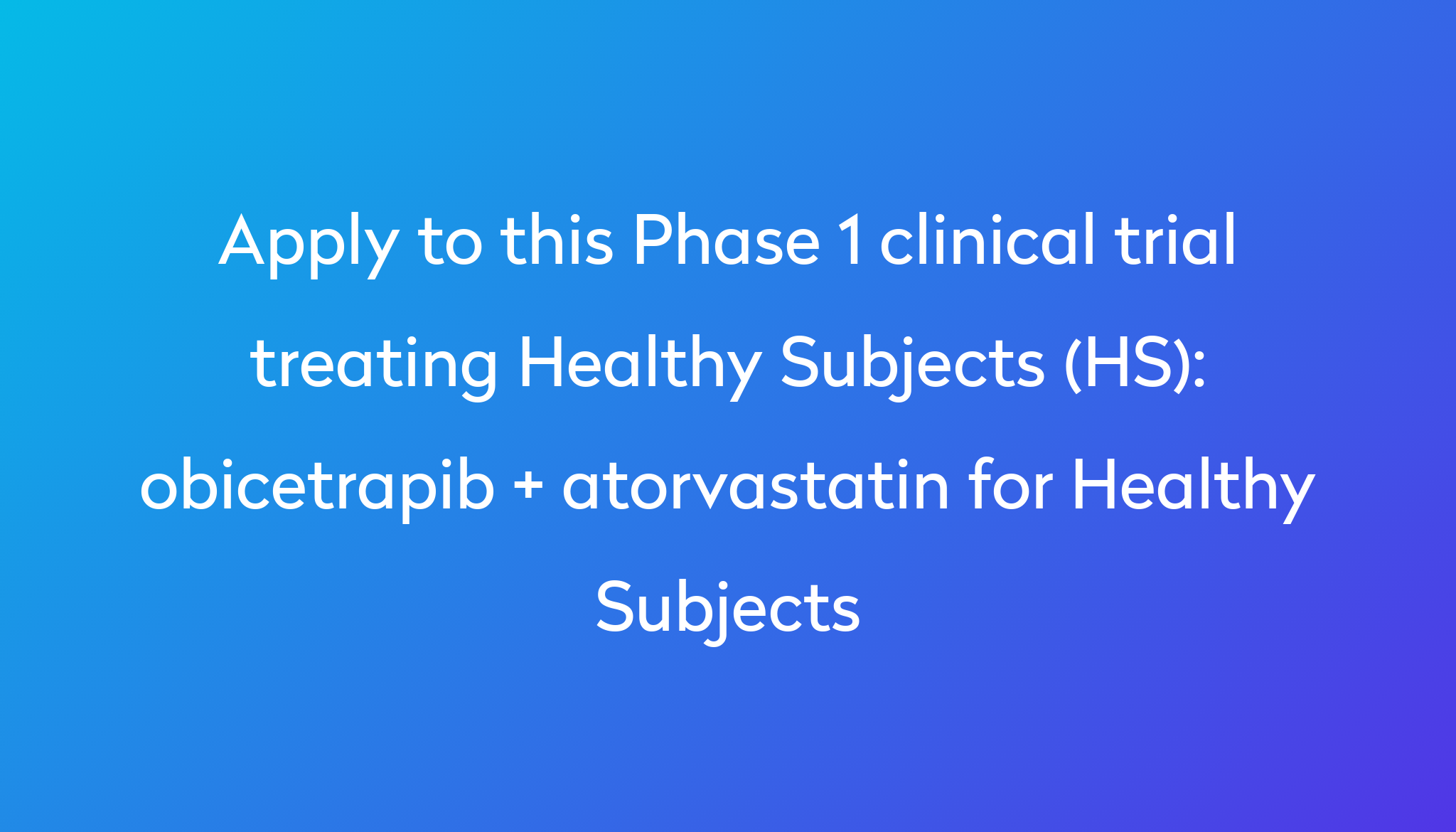 Obicetrapib Atorvastatin For Healthy Subjects Clinical Trial 2024 Power 7982